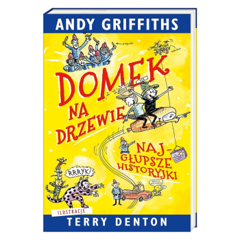 Domek na drzewie. Najgłupsze historyjki